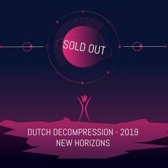 Dutch Decompression 2019 @ RADION Amsterdam - College Room - 22:30 - 00:15