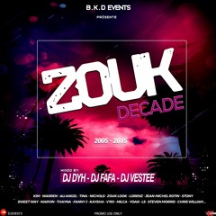 ZOUK DECADE 2005-2015 (Part.2 - 2008 a 2011 )mixed by DJ DYH