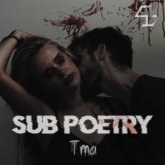 Sub Poetry - Tma