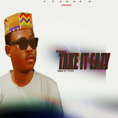 Batoore-Take It Eazy (M&M By Mr.pen).mp3