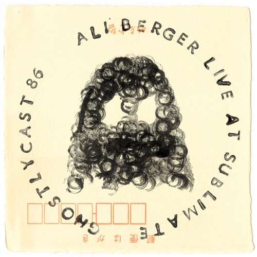 GhostlyCast #86: Ali Berger - Live at Sublimate