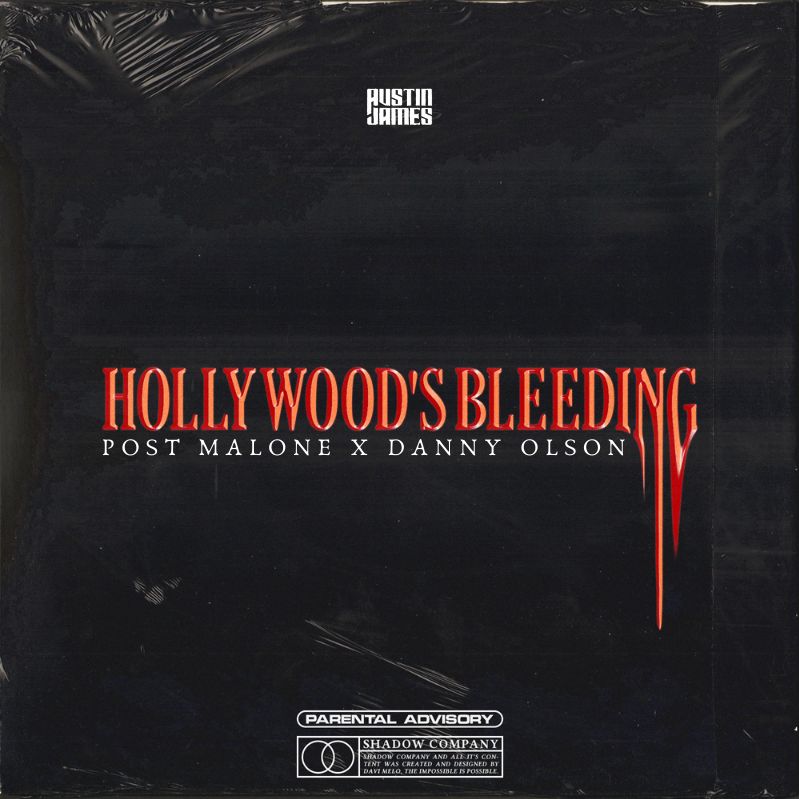 Hollywood’s Bleeding (Post Malone X Danny Olson)