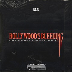 Hollywood's Bleeding (Post Malone X Danny Olson)