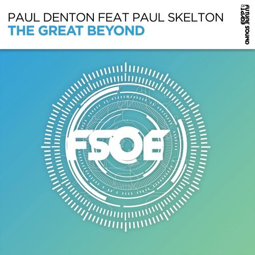 Paul Denton Feat. Paul Skelton - The Great Beyond