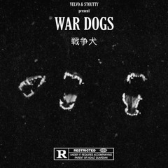 Velvo & Stoutty - WAR DOGS [OUT ON ALL PLATFORMS]