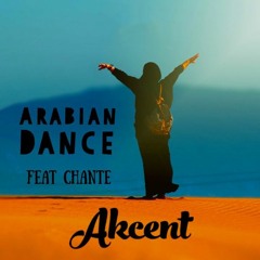 Akcent feat. Chante - Arabian Dance
