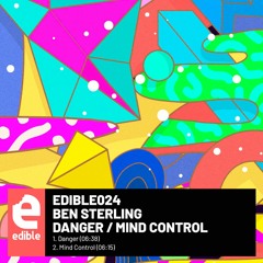 Ben Sterling - Mind Control (EDIBLE024) [clip]
