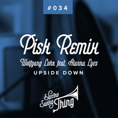 Wolfgang Lohr feat. Alanna Lyes - Upside Down (Pisk Remix) [Club Mix]