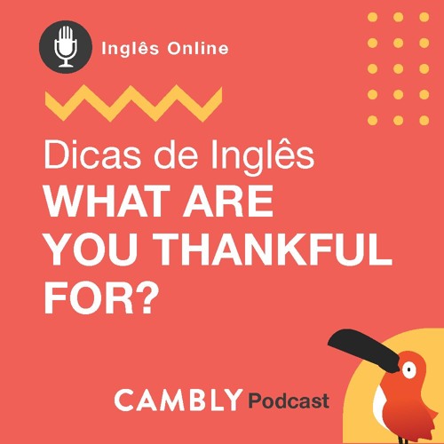 Ep.36 | Como Aprendi Inglês | Dicas sobre Thanksgiving Americano