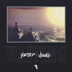 yetep & juuku - Waiting