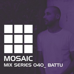 Mosaic Mix Series 040_Battu
