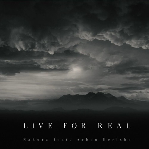 【SEVEN's CODE】Nakura feat. Arben Berisha - Live For Real