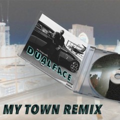 BAKA NOT NICE FT GIGS - MY TOWN DUALFACE REMIX