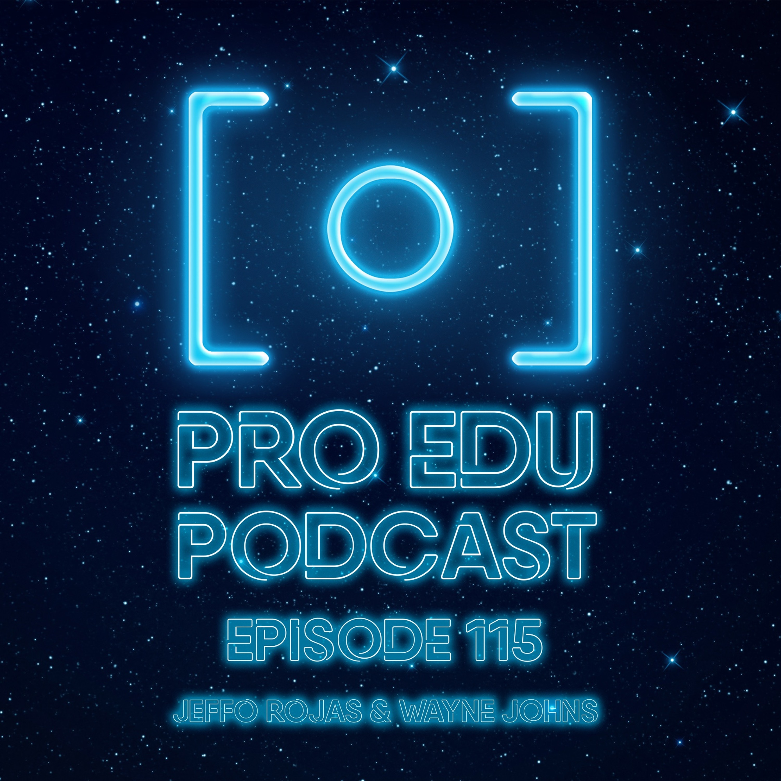 Jeff Rojas & Wayne Johns Season 9 Episode 115 The PRO EDU Photography Podcast