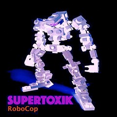 Supertoxik - RoboCop 213