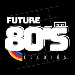 Future 80's Records • Synthwave Releases