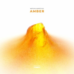Amber - Mefjus & Skeptical