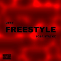 Keez & Sosa $tackz - Freestyle