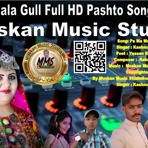 Kashmala Gul New Song Pa Ma Mayana Sranre Range Gerzawam . 2019 Hd Vid E O[Mpgun.com]
