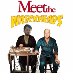 Meet The Wreckheads