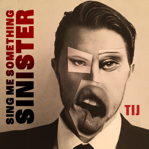 Sing Me Something Sinister