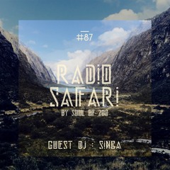 Radio Safari #87 (DJ Guest : SINCA)