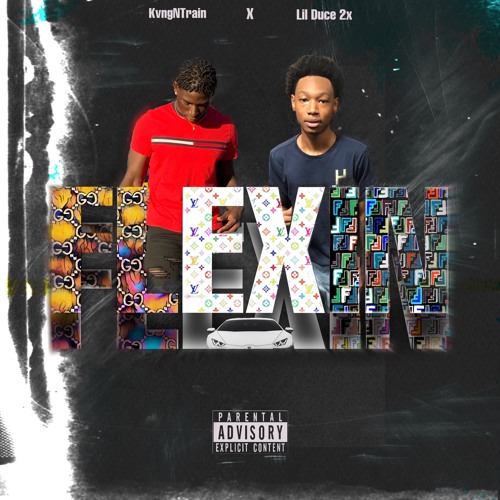 KvngNTrain - "Flexin" Ft.(Lil  Duce2x)