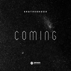 Brotherhood & KingBear - Coming [Free Download]