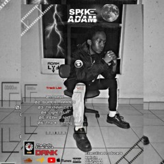 (05) Spike Adam - Freak 2 Night (Prod.Bishop T)