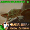 Episódio #14 - Review: The Mandalorian Capítulo 2