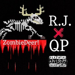 Zombie Deer! ft. QPVT (prod. DaviJinx)
