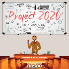 Kes - Dushi (Juicy) [Project 2020 Riddim]