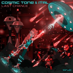 Cosmic Tone & Ital - Last Chance