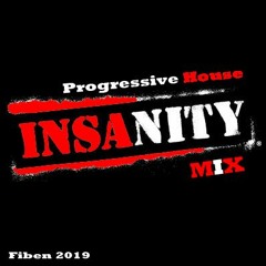 Progressive Insanity Mix 2019
