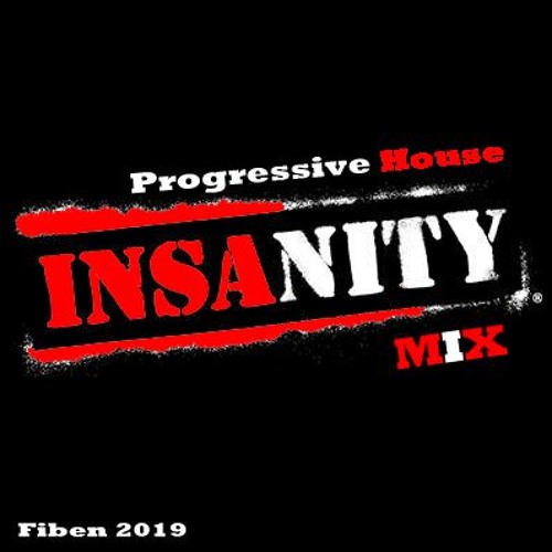 Progressive Insanity Mix 2019