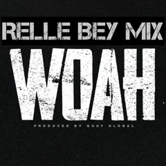 Lil baby - Woah (Remix)  Relle Bey
