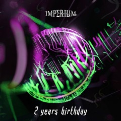 Two Years Birthday (Imperium Set Mix) FREE DOWNLOAD