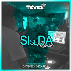 SI SE DA MYKE TOWERS REMIX DJ TEVEZ CR