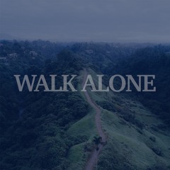 Walk Alone