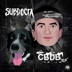 SubDocta x Freddy Todd - CBDB