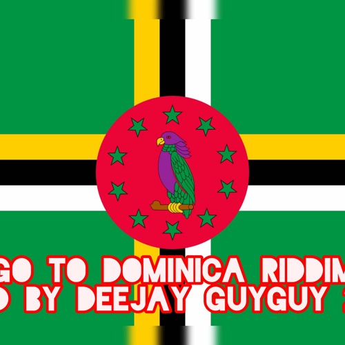 Go To Dominica Riddim 🇩🇲 (Prod By Deejay Guyguy 2020)