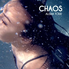 Chaos - Alisha Todd