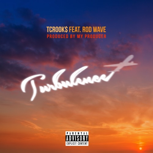 Turbulence [feat. Rod Wave]