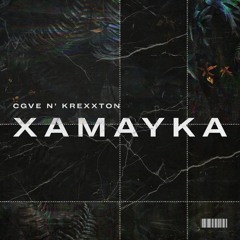 CGVE & Krexxton - Xamayka (Original Mix)