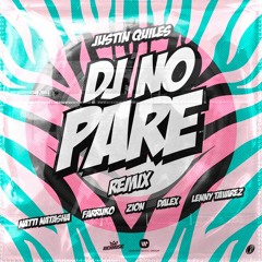 Justin Quiles - Dj No Pare (Remix) Ft Various- Party Mix Intro.Outro 95 Bpm- CHiLiMusic