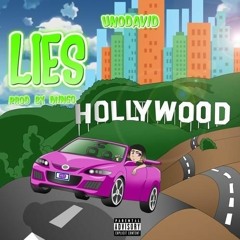 Unodavid - Lies Hollywood Girl Prod. Mingo