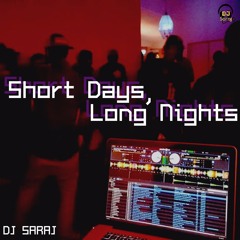 Short Days, Long Nights Mix