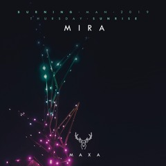 Mira - Maxa - Burning Man 2019