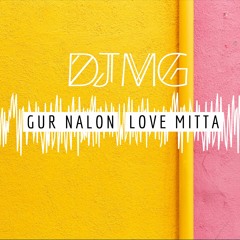 Gur Nalon Love Mitta (Mickey Singh, Monali Thakur, DJ Snake, Justin Bieber)