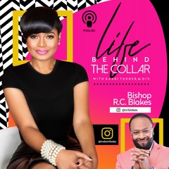 Episode of 8: "Got the Title with No Character to Match" w/ Bishop R.C. Blakes, Jr.
